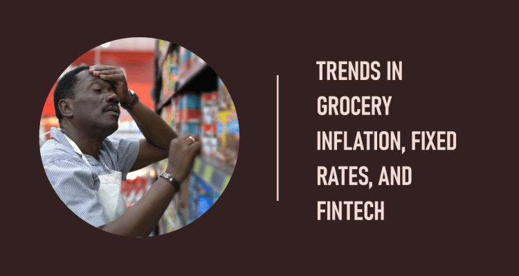 Grocery inflation Fixed rates Africa
