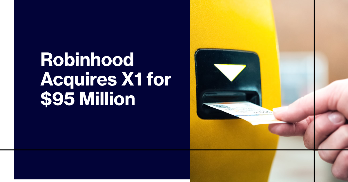 Robinhood Acquires Credit Card Fintech X1