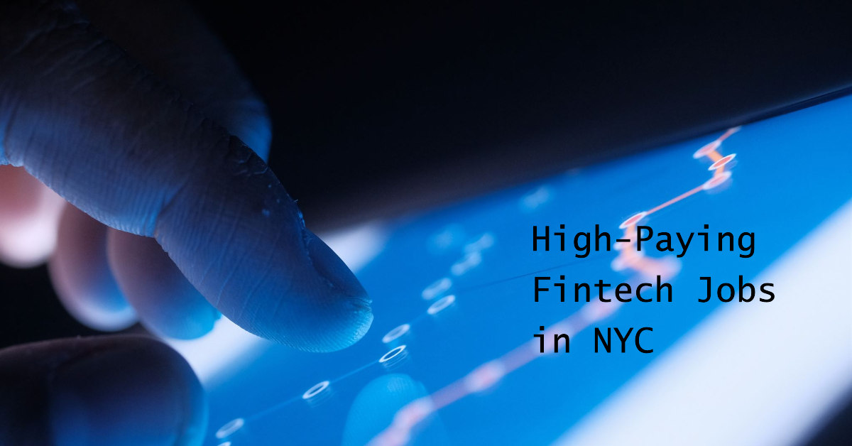 High-Paying Fintech Jobs in NYC