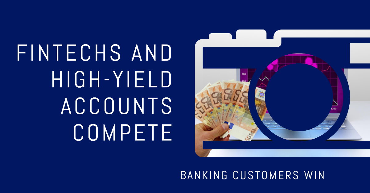 Fintechs and high-yield accounts reshaping banking industry