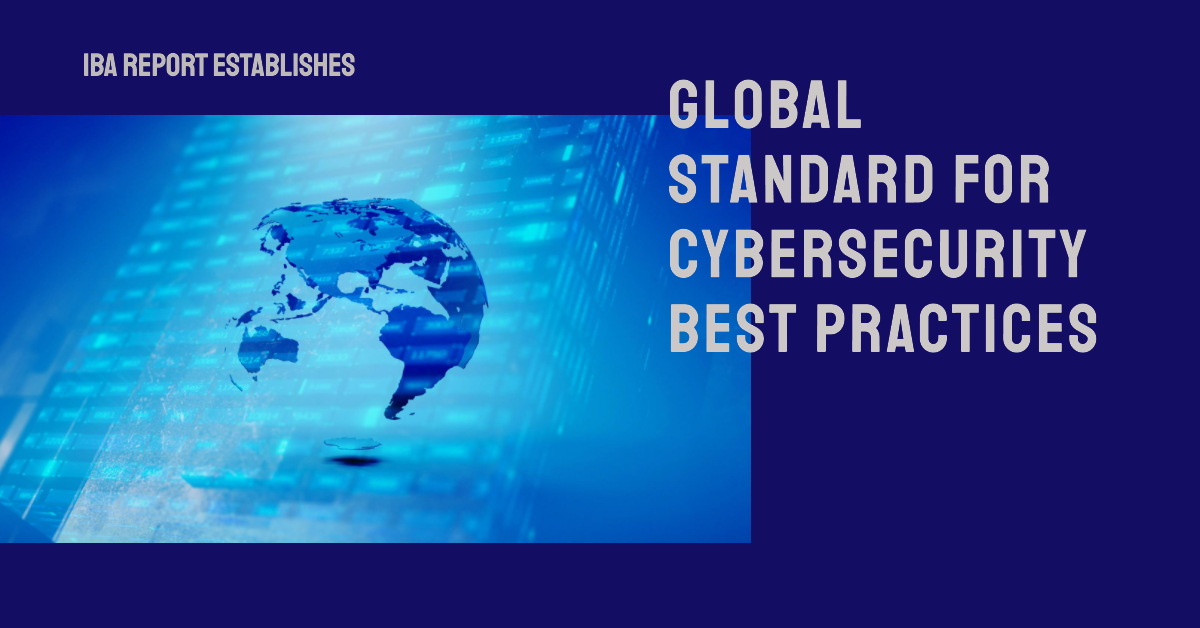 Cybersecurity Best Practices: IBA's Global Benchmark