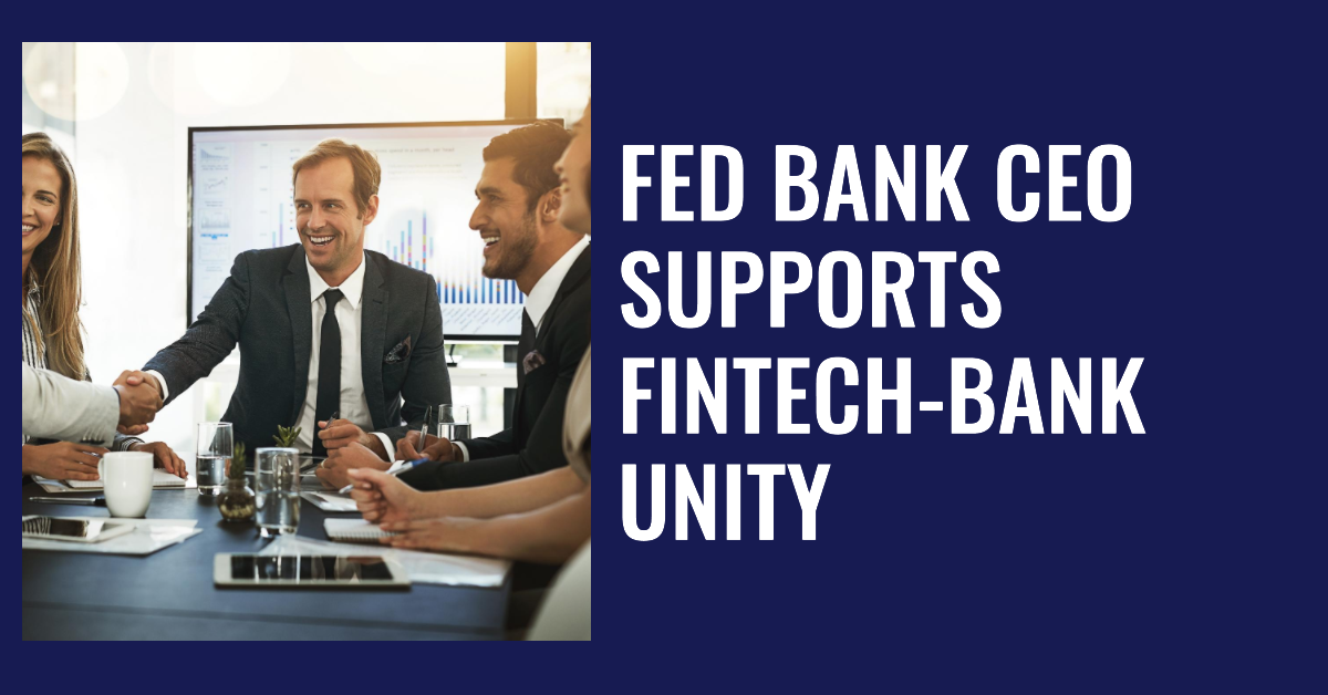 Fed Bank CEO Praises Fintech-Bank Collaboration