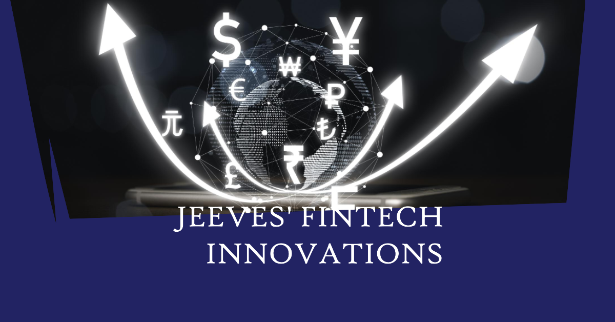 Jeeves Fintech Innovations