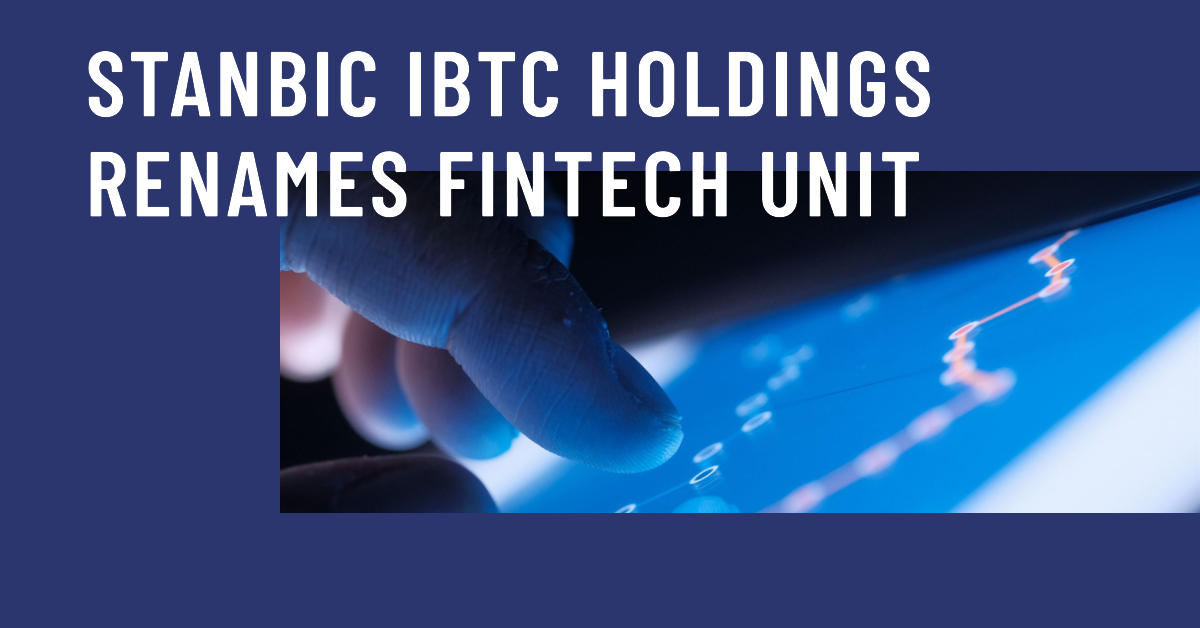 New Name for Stanbic IBTC's Fintech