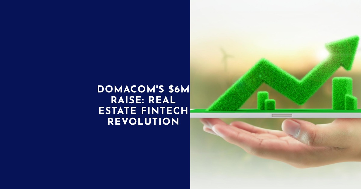 DomaCom's $6 M Real Estate Revolution