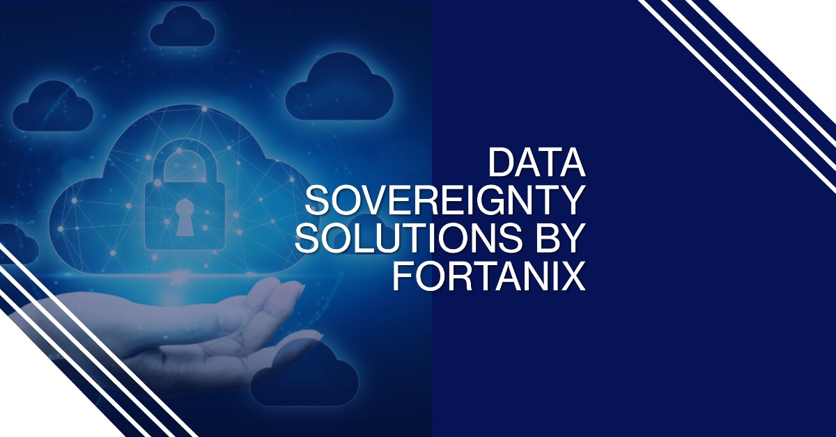 Data Sovereignty Solutions by Fortanix