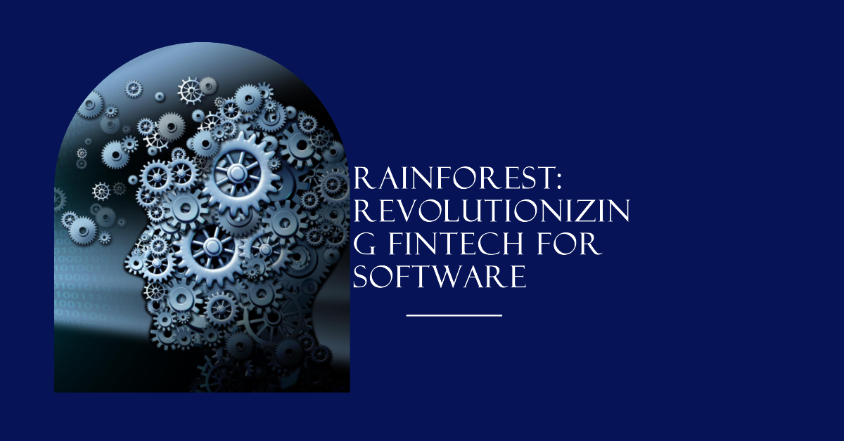 Rainforest Innovative solutions for Software