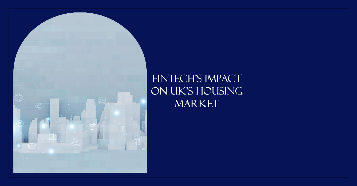Fintech solution provider UK housing market