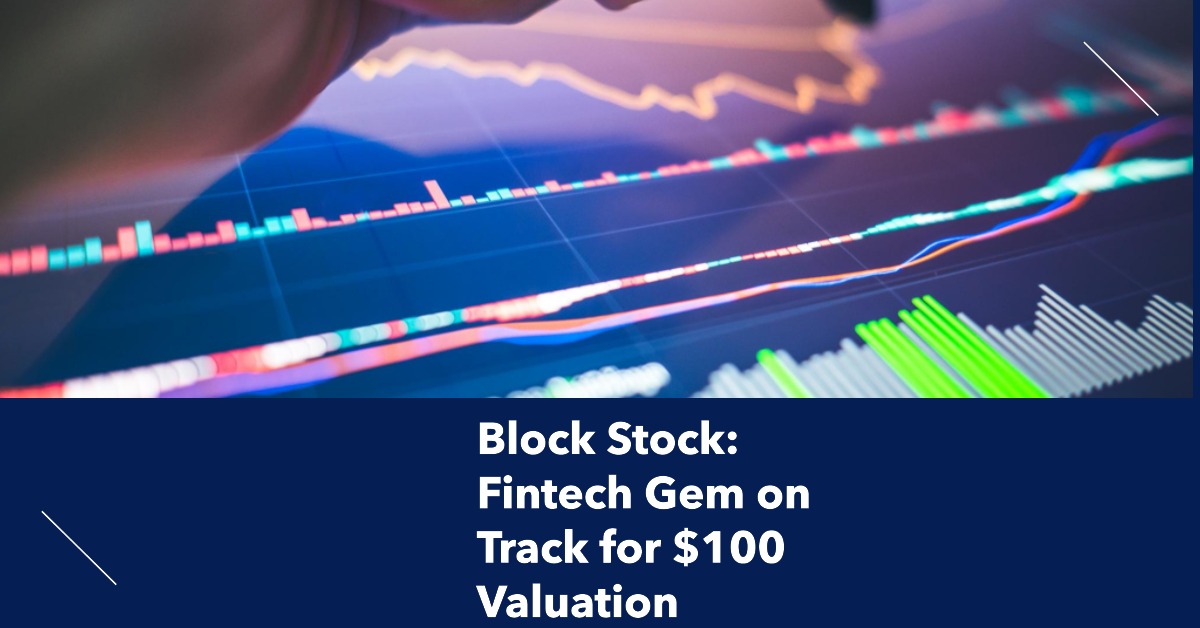 Block Stock's $100 Valuation